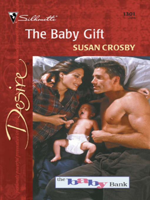Title details for The Baby Gift by Susan Crosby - Available